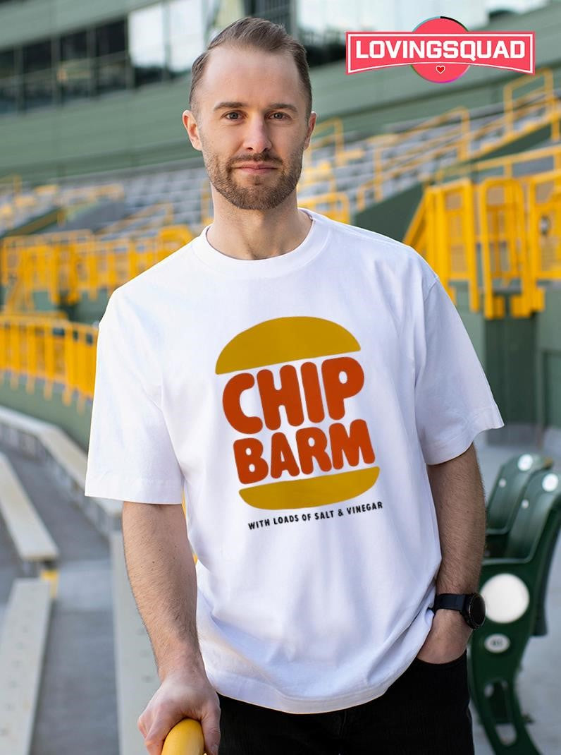Chip Barm with loads of salt & vinegar shirt