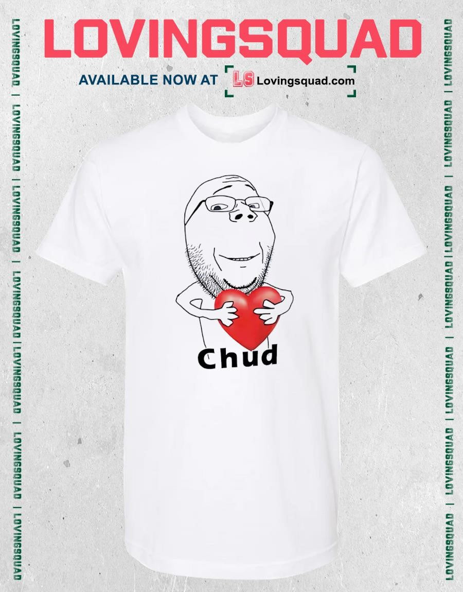 Chud meme character shirt
