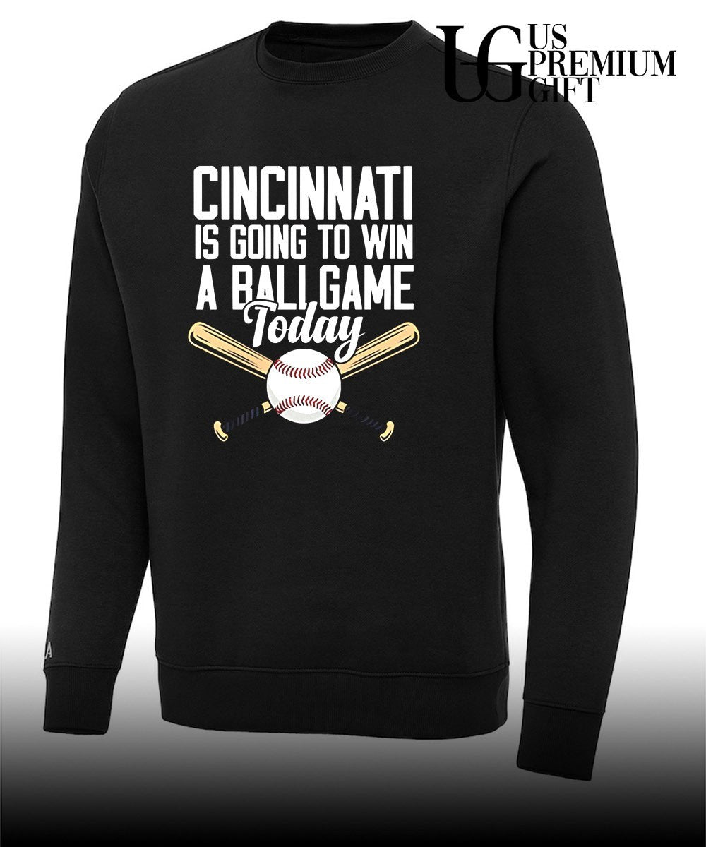 Cincinnati is going to win a ballgame today shirt