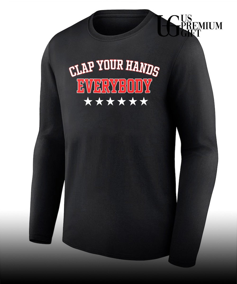 Clap your hands everybody shirt