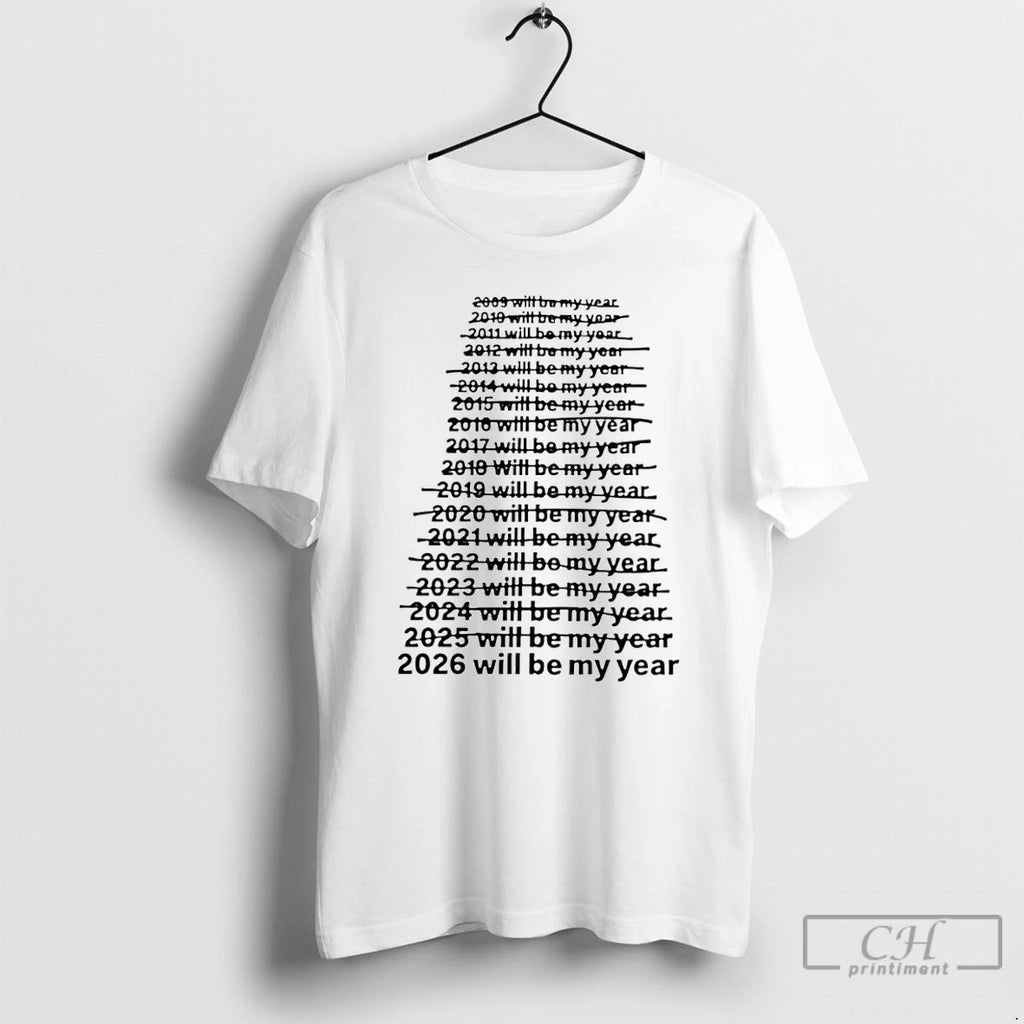 Classic 2026 Will Be My Year Christmas T-Shirts, Hoodie, Sweatshirt | PopFlextees.com