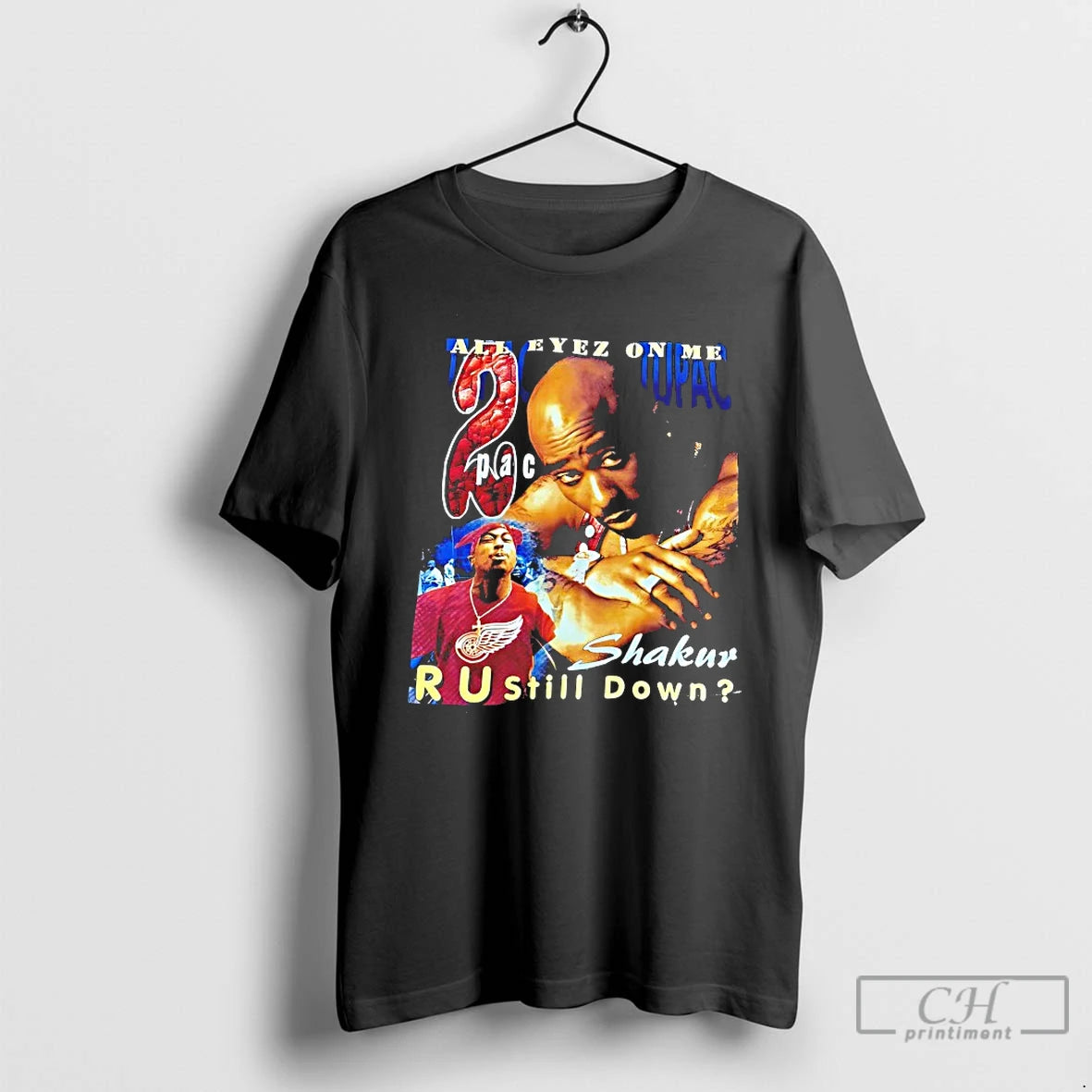 Classic 2pac Tupac Shakur All Eyez On Me T-Shirts, Hoodie, Sweatshirt | PopFlextees.com