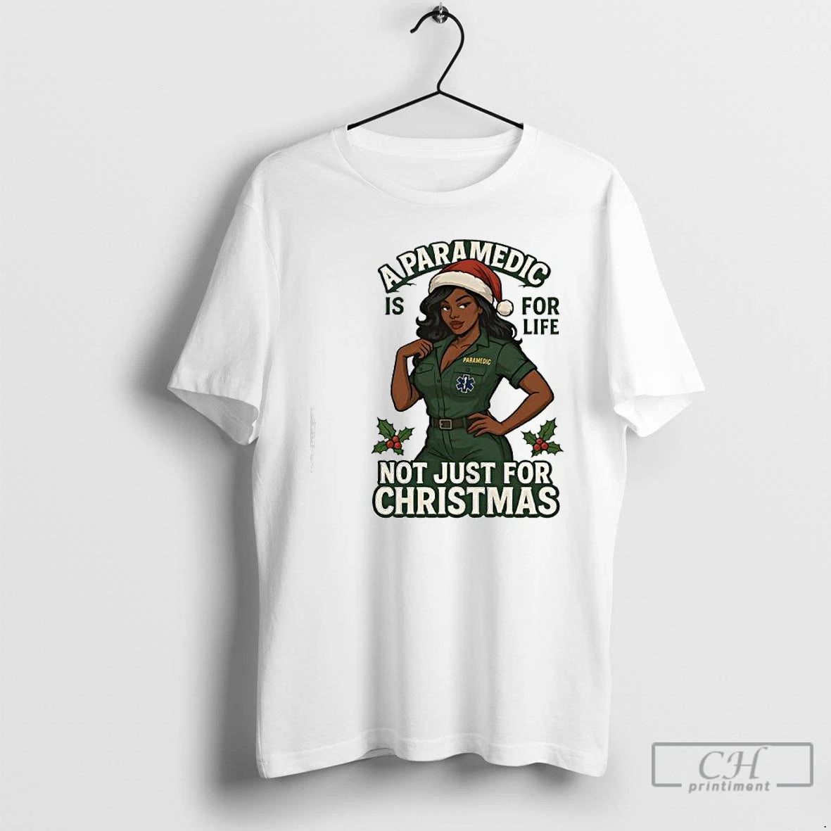Classic A Paramedic Is For Life Not Just For Christmas T-Shirts, Hoodie, Sweatshirt | PopFlextees.com