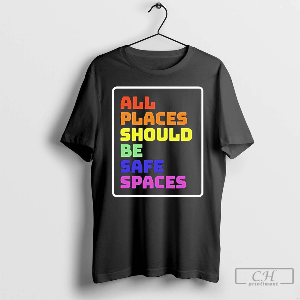 Classic All Places Should Be Safe Spaces Pride T-Shirts, Hoodie, Sweatshirt | PopFlextees.com