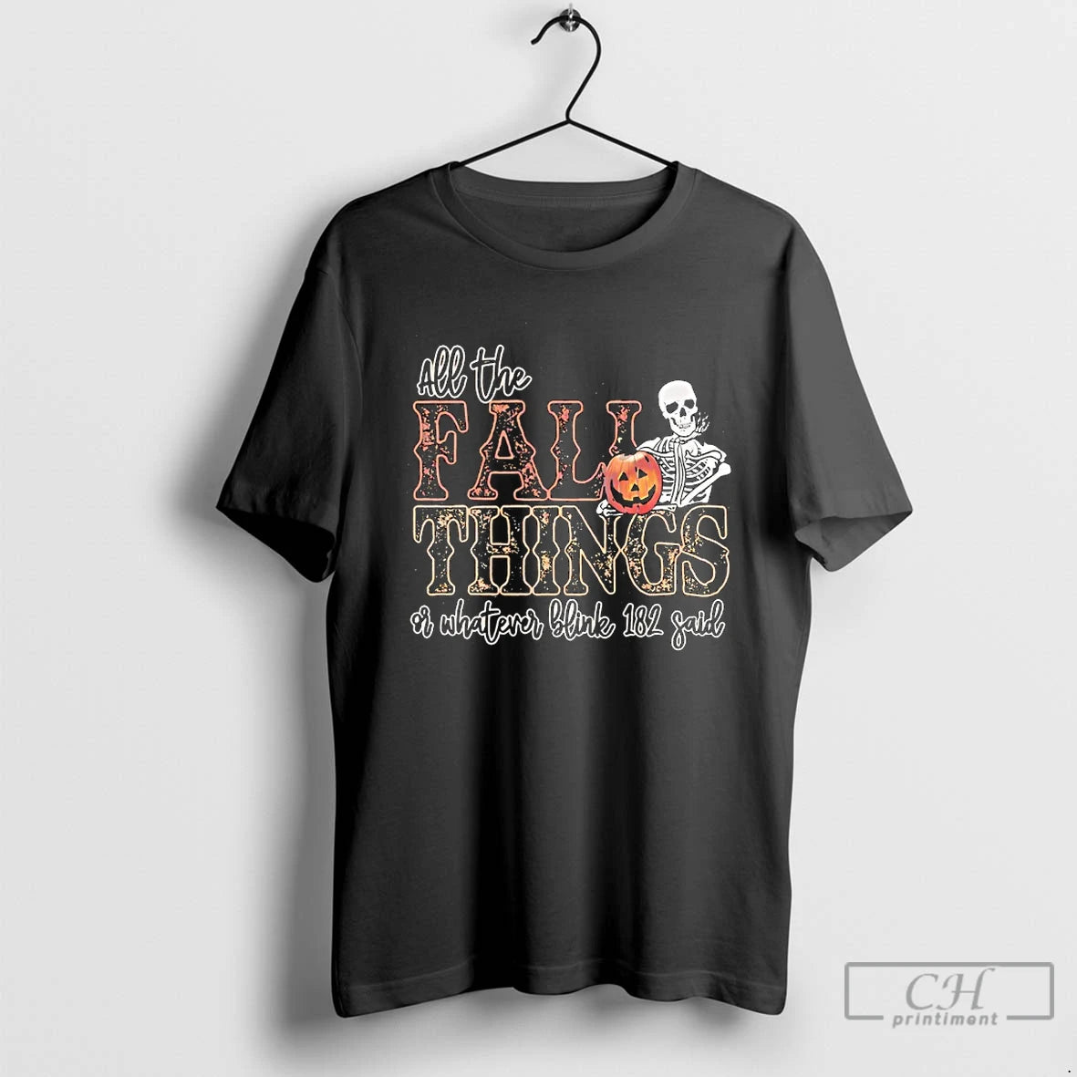 Classic All The Fall Things Or Whatever Blink 182 Said Halloween Retro Skeleton T Shirts Hoodie, Sweatshirt | PopFlextees.com
