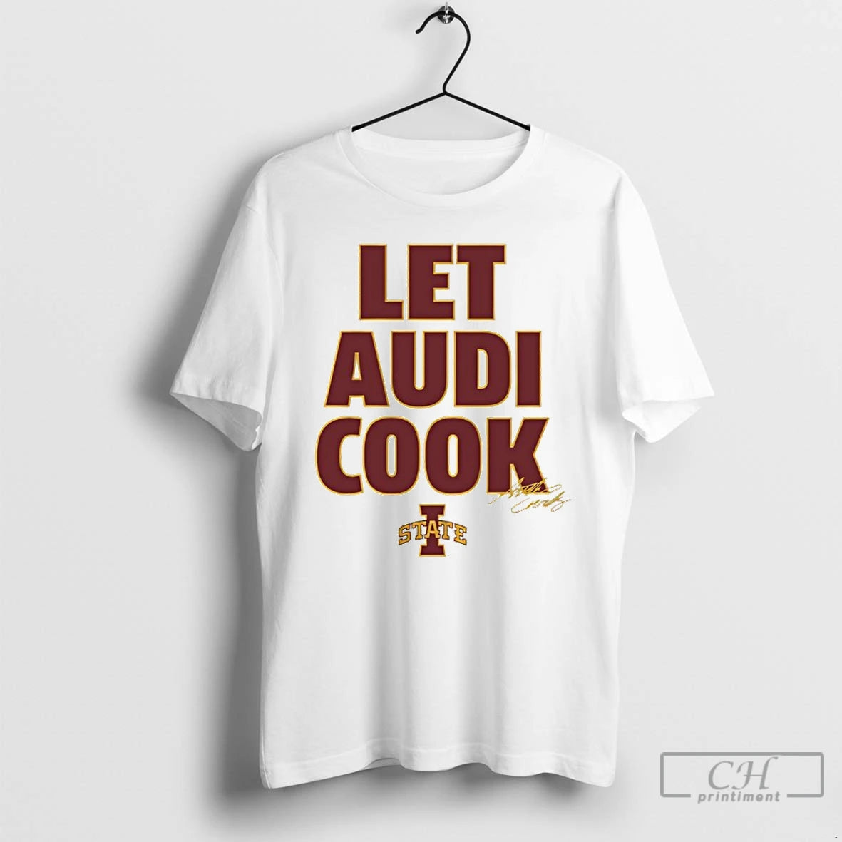 Classic Audi Crooks Iowa State Basketball Let Audi Cook Signature T-Shirts, Hoodie, Sweatshirt | PopFlextees.com