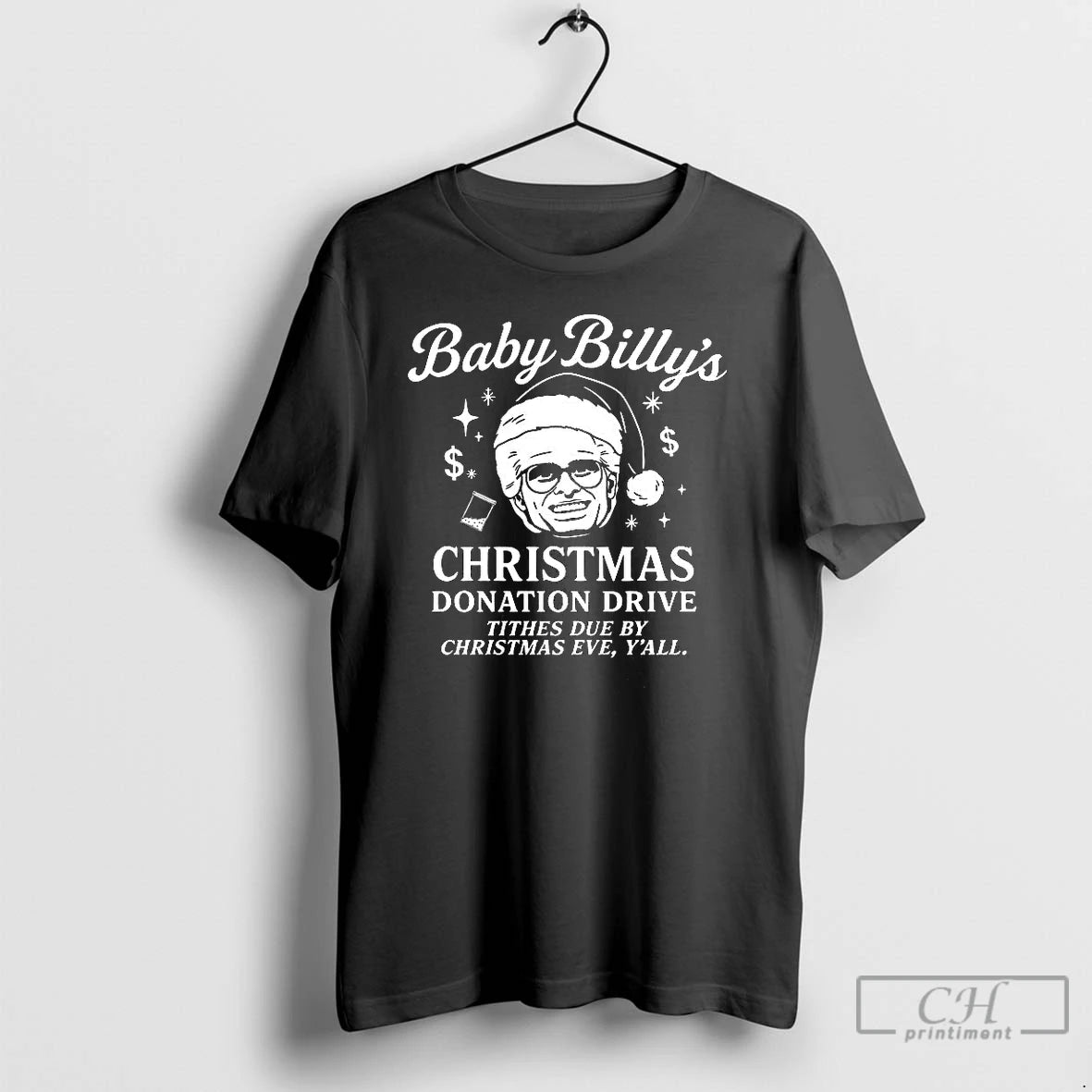 Classic Baby Billys Christmas Donation Drive Tithes Due By Christmas Eve T-Shirts, Hoodie, Sweatshirt | PopFlextees.com