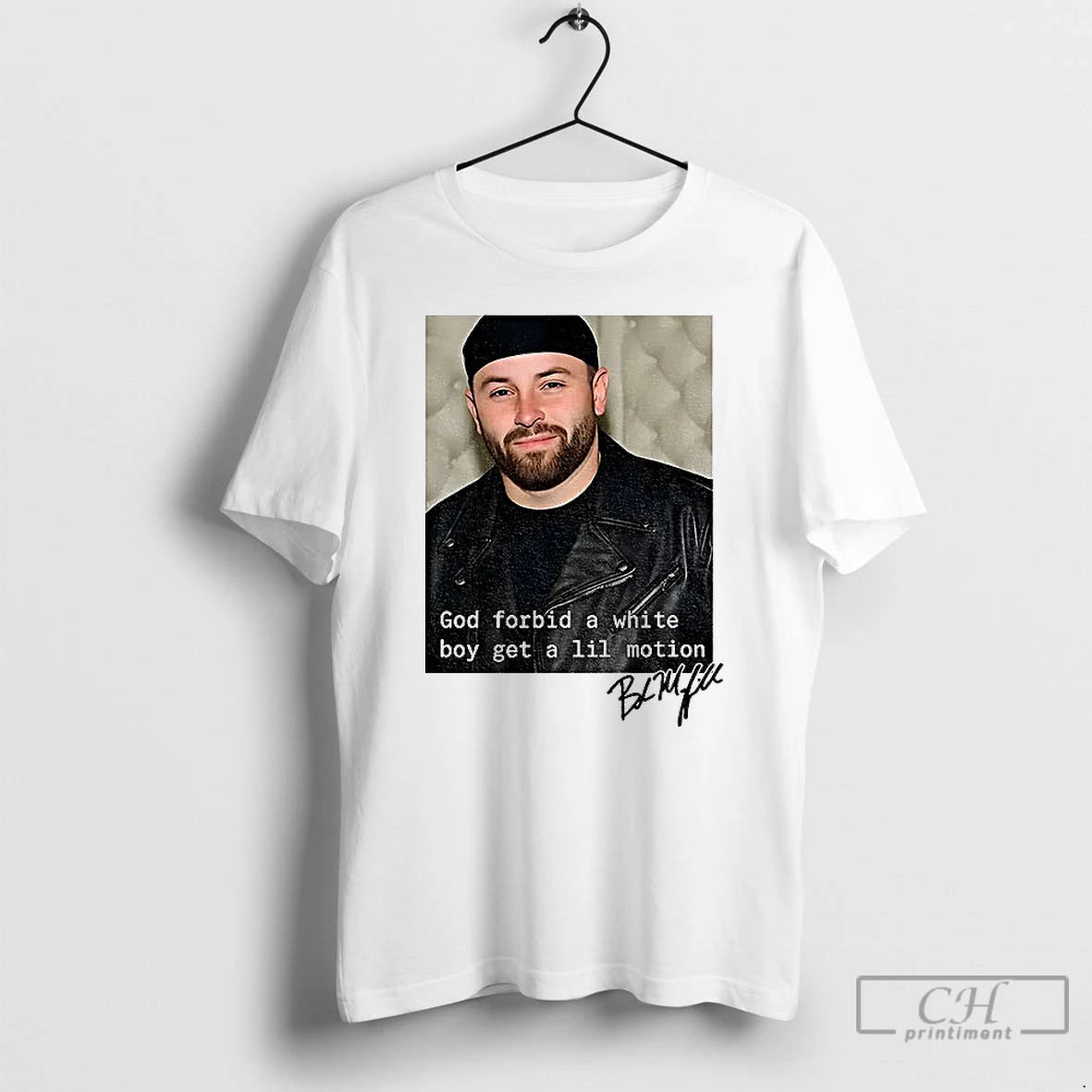 Classic Baker Mayfield God Forbid A White Boy Get A Lil Motion Signature T Shirts Hoodie, Sweatshirt | PopFlextees.com
