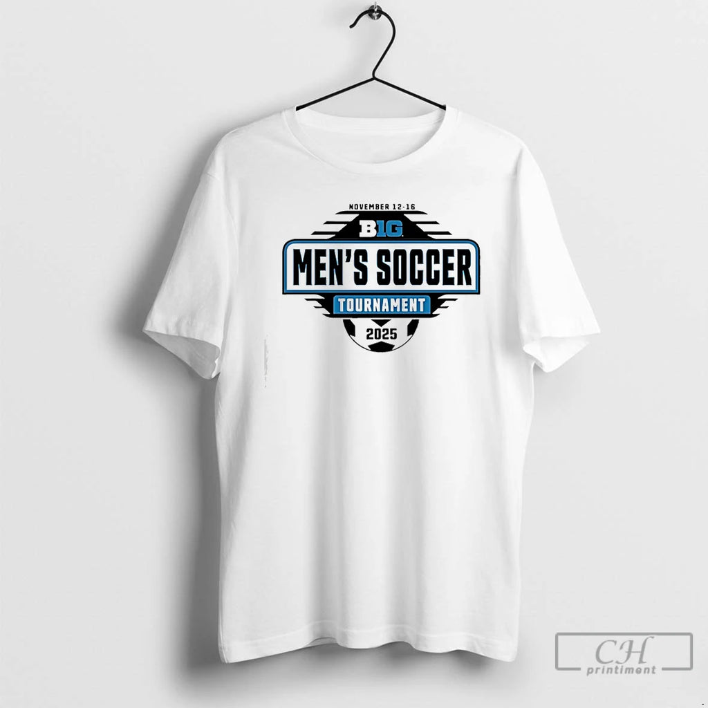 Classic Big Ten Mens Soccer Tournament 2025 T-Shirts, Hoodie, Sweatshirt | PopFlextees.com