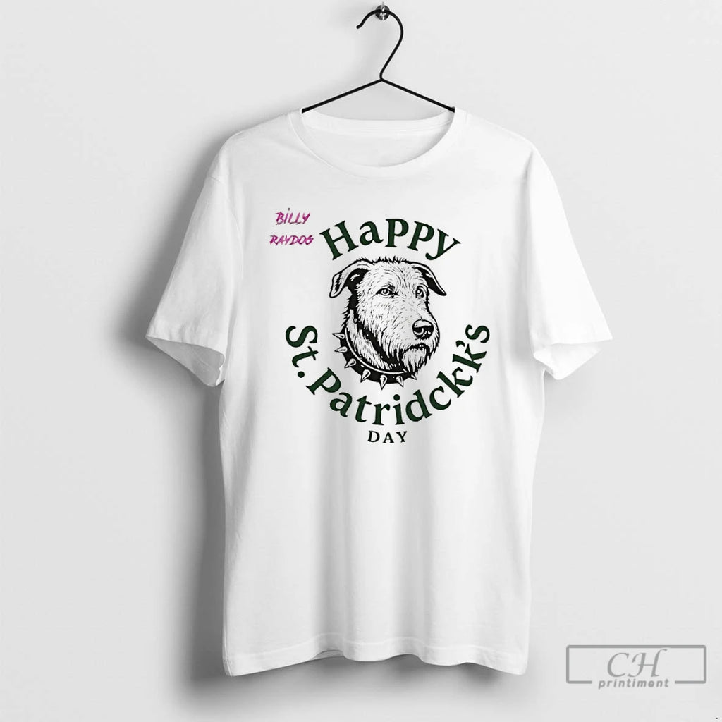 Classic Billy Raydog St Patricks Day T-Shirts, Hoodie, Sweatshirt | PopFlextees.com