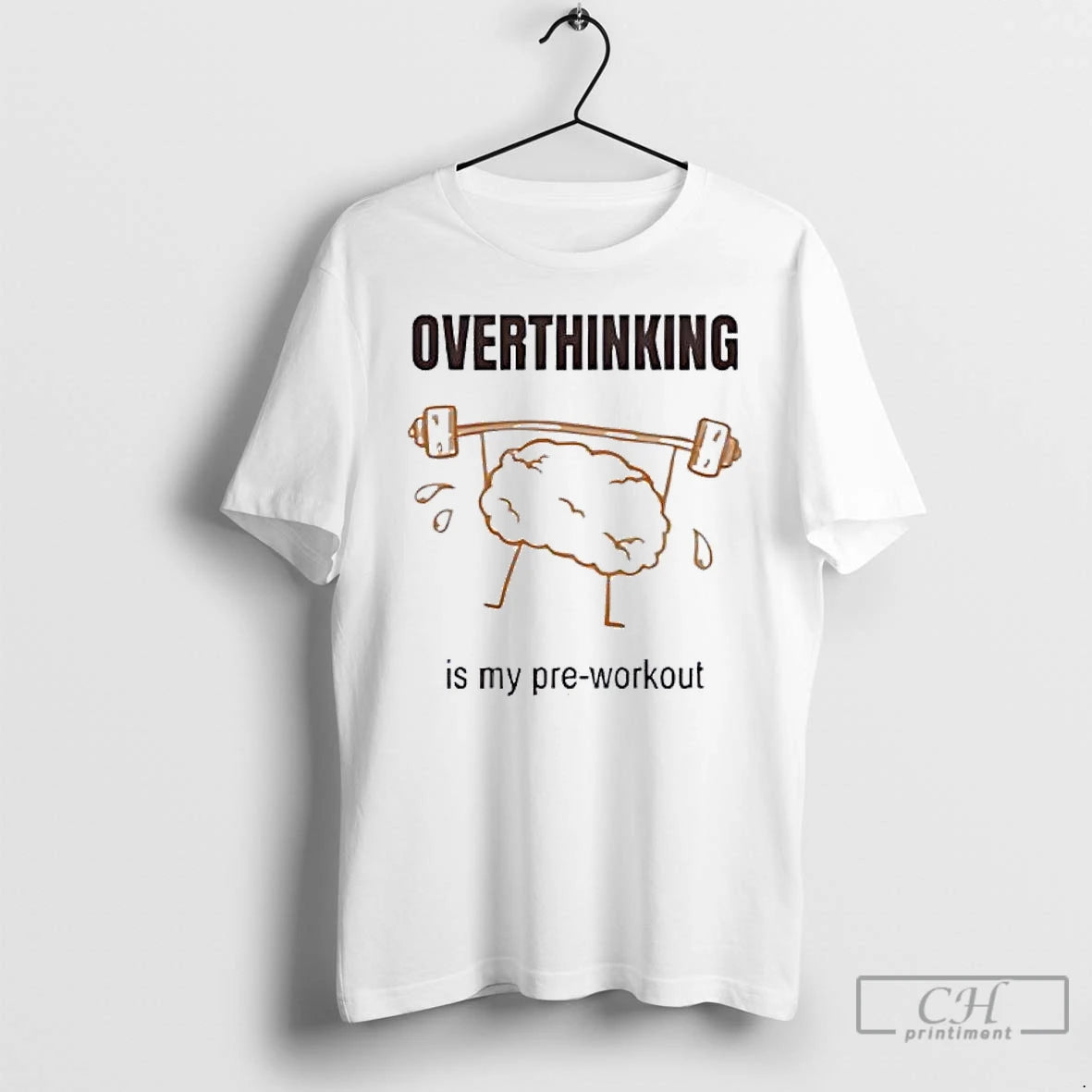 Classic Brain Lifting Weights Overthinking Is My Pre Workout T-Shirts, Hoodie, Sweatshirt | PopFlextees.com