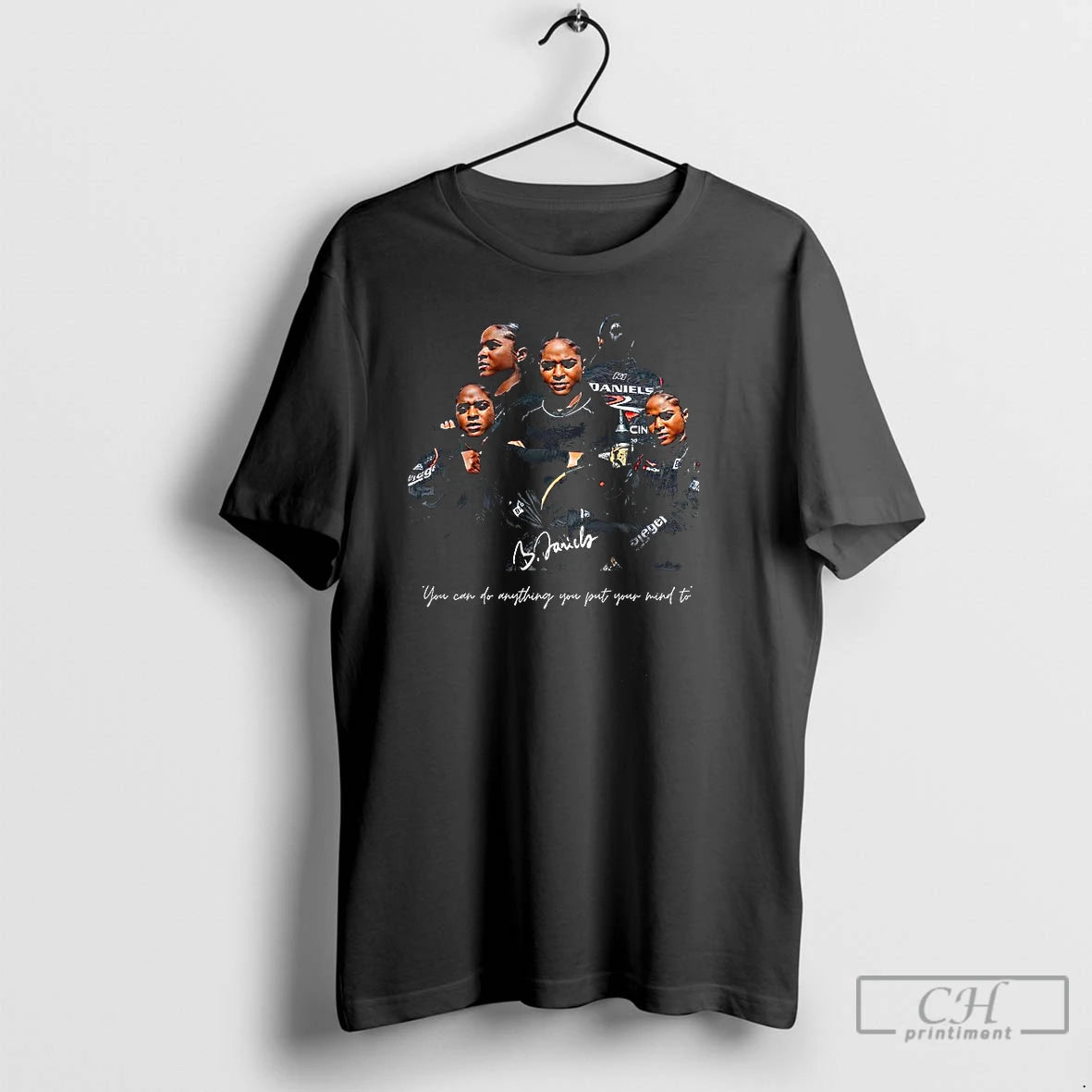 Classic Brehanna Daniels You Can Do Anything You Put Your Mind To T Shirts Sweater Hoodie, Sweatshirt | PopFlextees.com