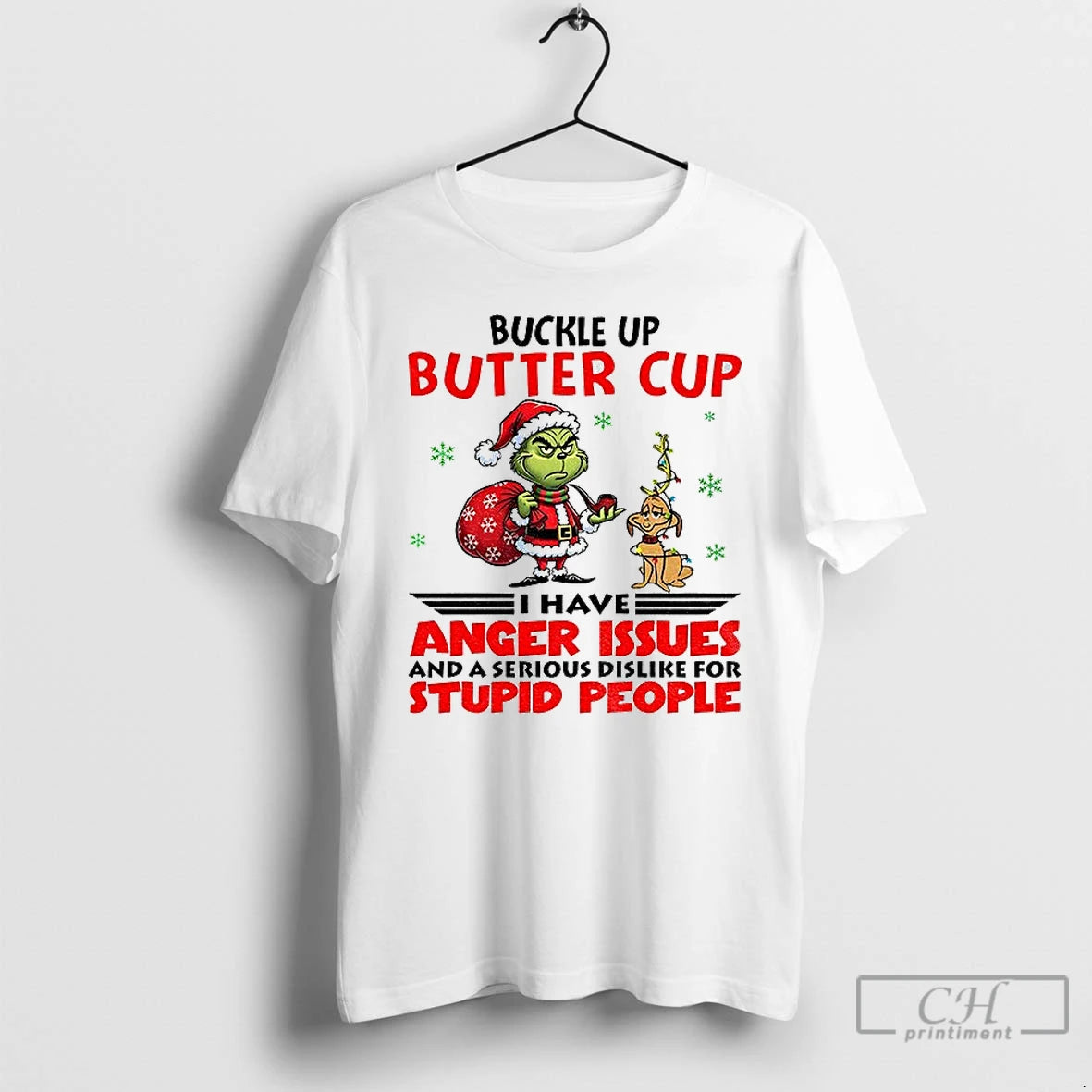 Classic Buckle Up Buttercup I Have Anger Issues And A Serious Dislike For Stupid People T-Shirts, Hoodie, Sweatshirt