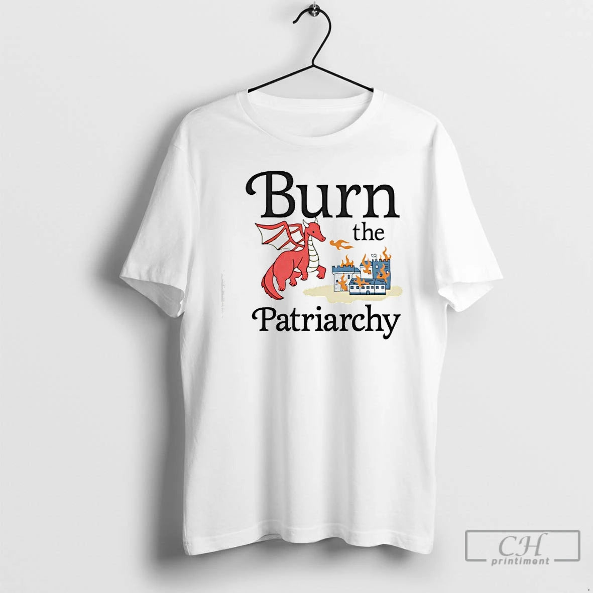Classic Burn The Patriarchy Dragon T-Shirts, Hoodie, Sweatshirt | PopFlextees.com