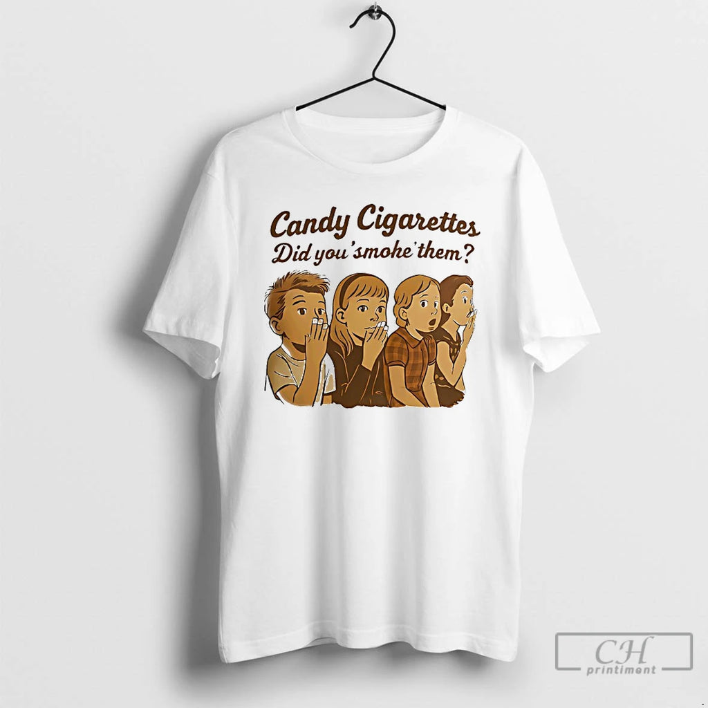 Classic Candy Cigarettes Did You Smoke Them T-Shirts, Hoodie, Sweatshirt | PopFlextees.com