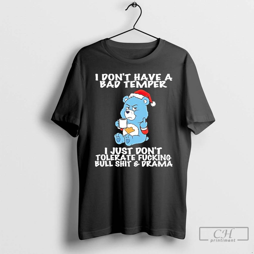 Classic Care Bear I Dont Have A Bad Temper T-Shirts, Hoodie, Sweatshirt | PopFlextees.com