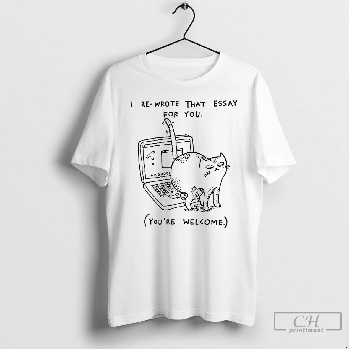 Classic Cat I Re Wrote That Essay For You Youre Welcome T-Shirts, Hoodie, Sweatshirt | PopFlextees.com