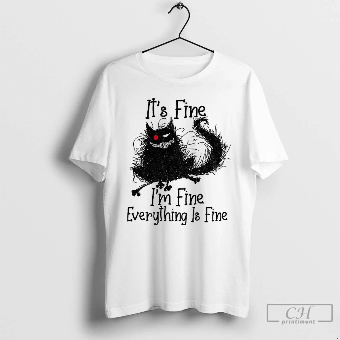 Classic Cat Its Fine Im Fine Everything Is Fine T-Shirts, Hoodie, Sweatshirt | PopFlextees.com