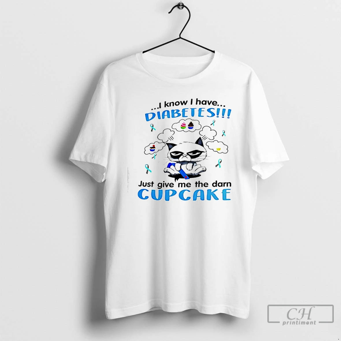Classic Cat Know I Havediabetes Just Give Me The Darn Cupcake T-Shirts, Hoodie, Sweatshirt | PopFlextees.com