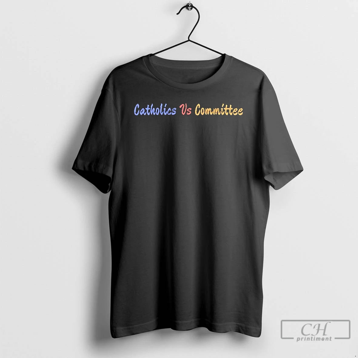 Classic Catholics Vs Committees T-Shirts, Hoodie, Sweatshirt | PopFlextees.com