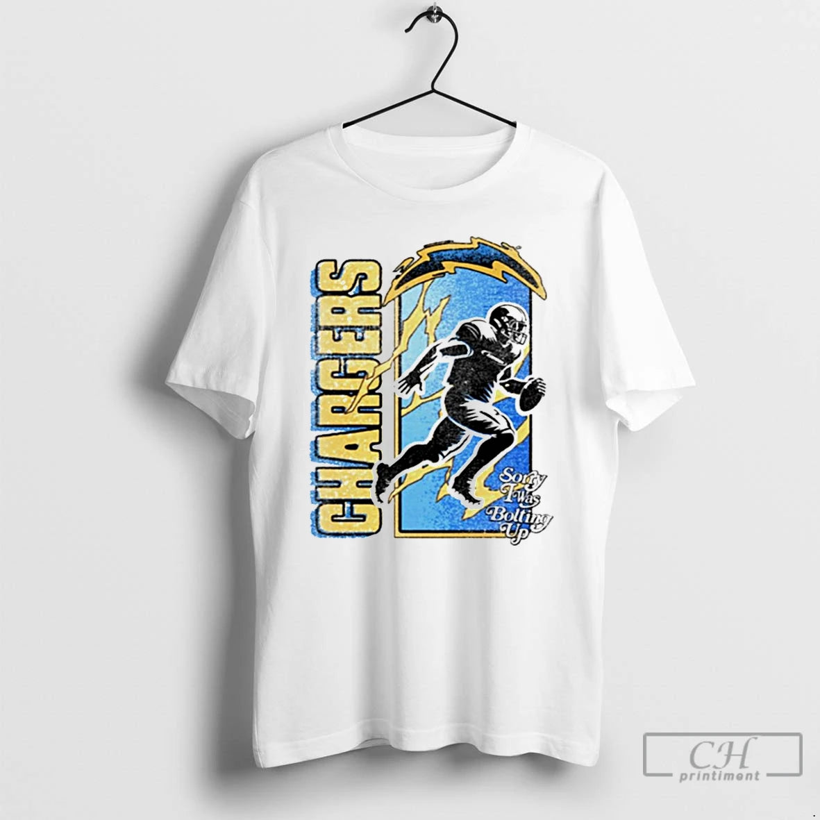 Classic Chargers Sorry I Was Bolting Up T-Shirts, Hoodie, Sweatshirt | PopFlextees.com