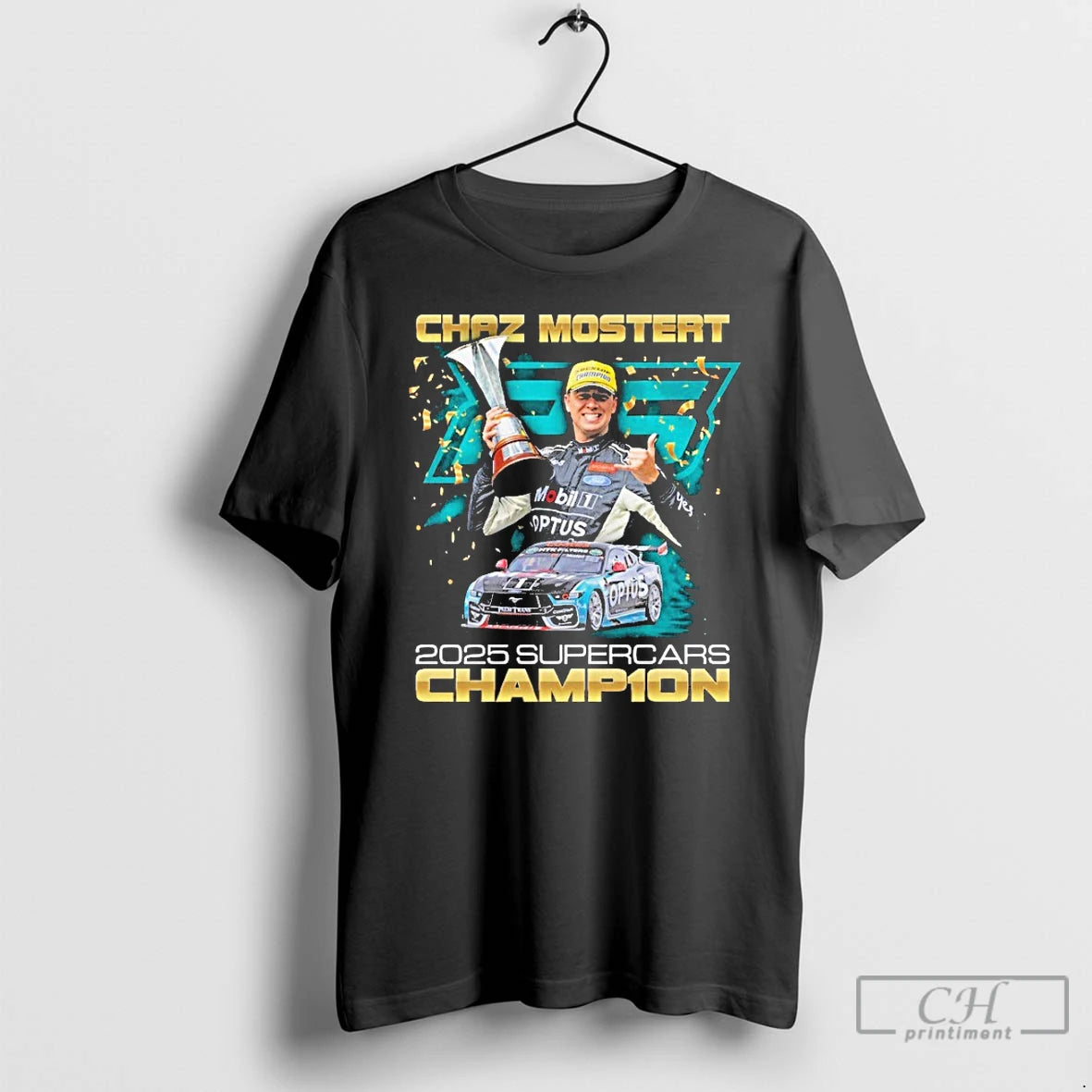 Classic Chaz Mostert 2025 Supercars Champion T-Shirts, Hoodie, Sweatshirt | PopFlextees.com
