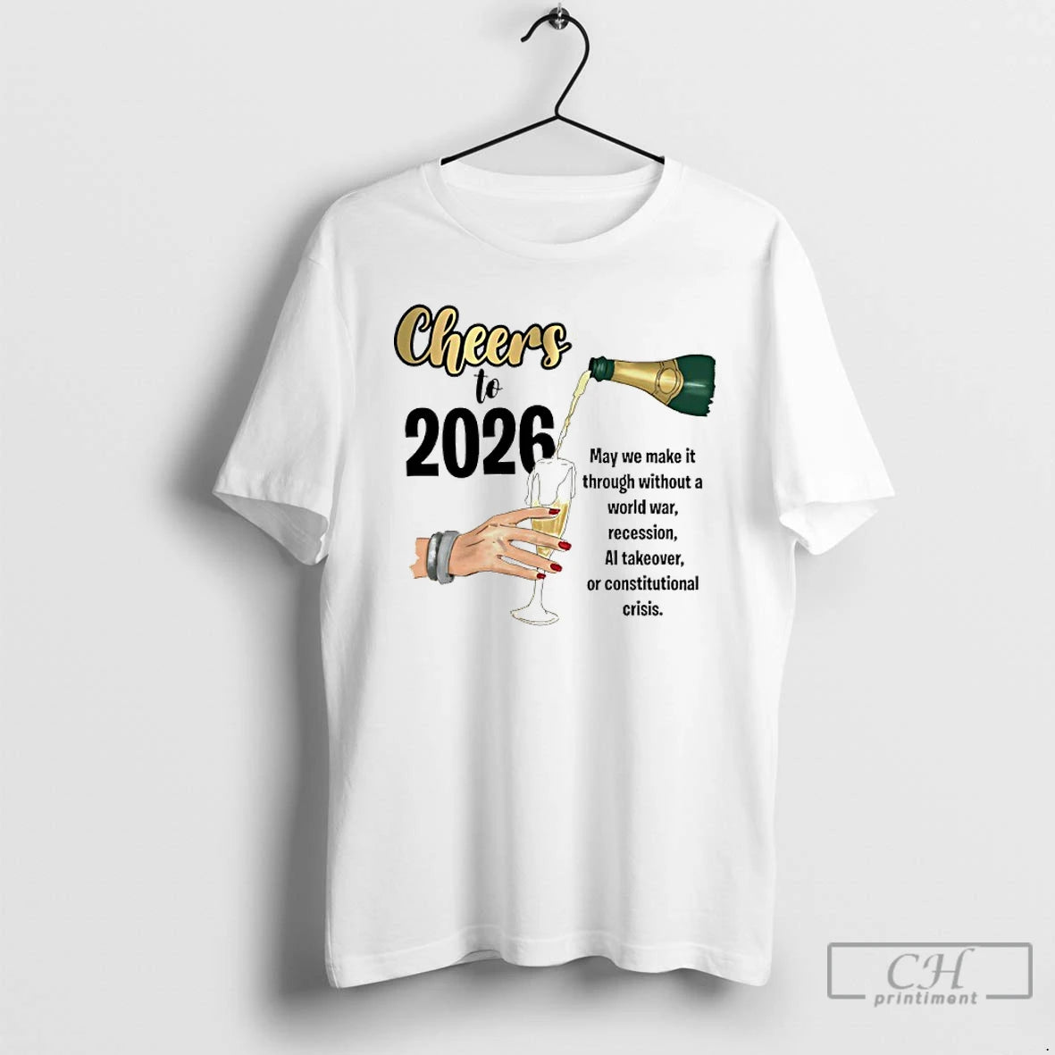 Classic Cheers To 2026 May We Make It Though Without A World War Recession T-Shirts, Hoodie, Sweatshirt | PopFlextees.com