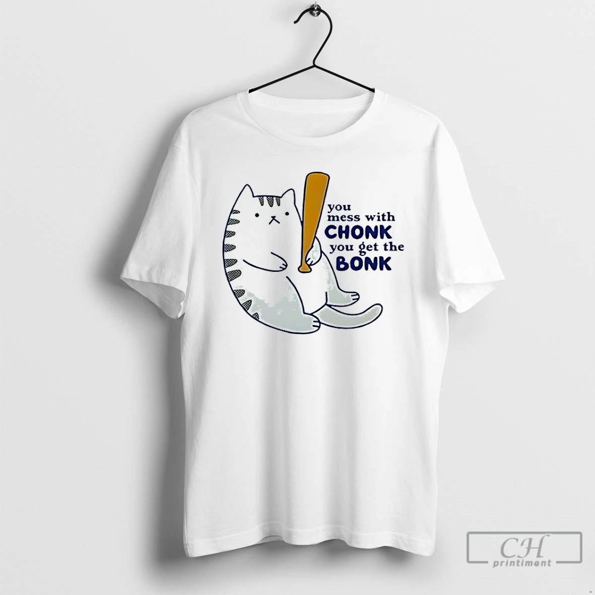 Classic Chonky Cat You Mess With Chonk You Get The Bonk T-Shirts, Hoodie, Sweatshirt | PopFlextees.com