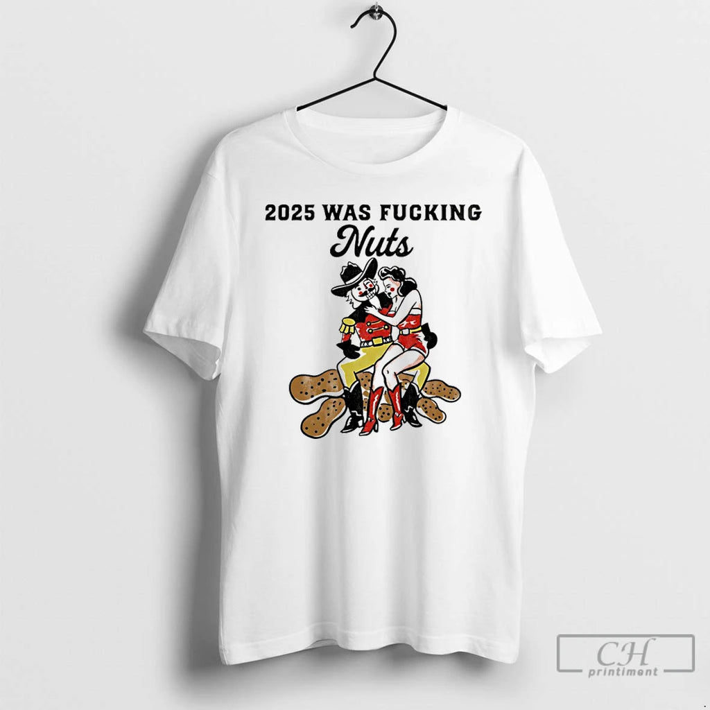 Classic Christmas 2025 Was Fucking Nuts Vintage T-Shirts, Hoodie, Sweatshirt | PopFlextees.com