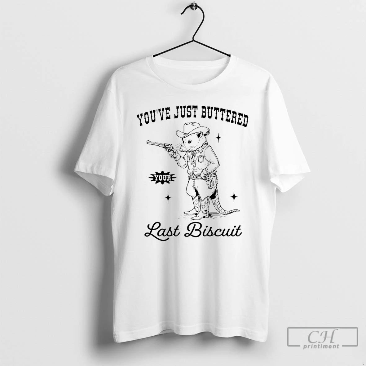Classic Cowboy Possum Youve Just Buttered Your Last Biscuit T-Shirts, Hoodie, Sweatshirt | PopFlextees.com
