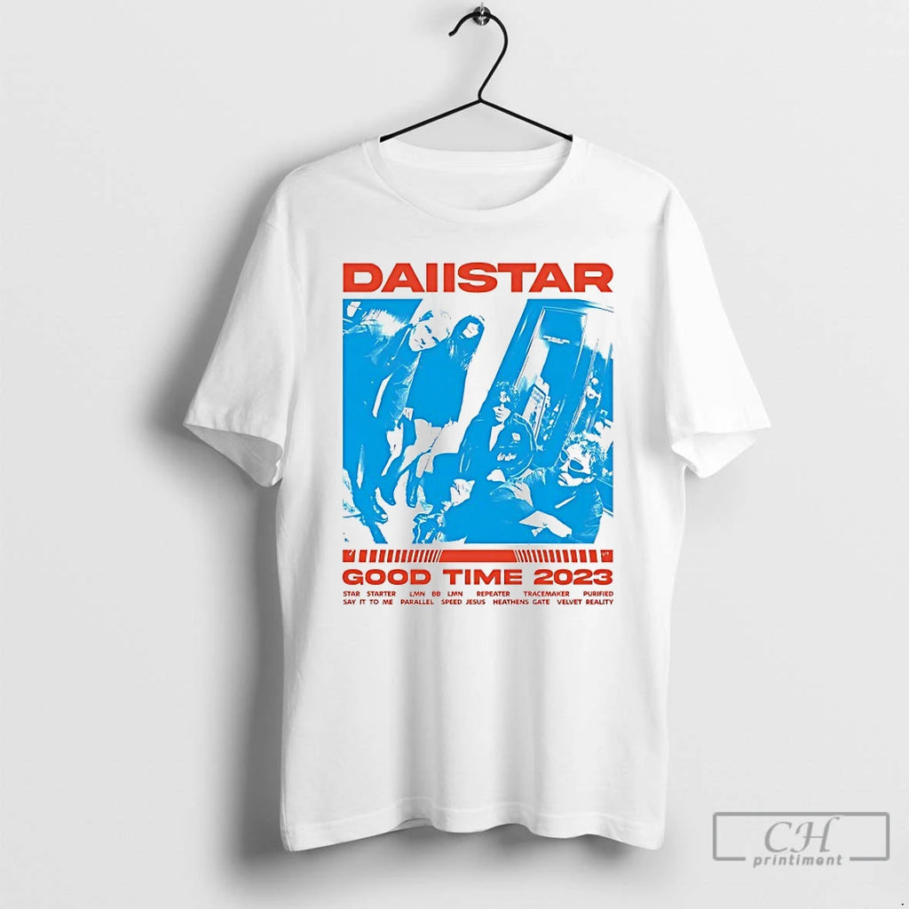 Classic Daiistar Good Time 2023 T-Shirts, Hoodie, Sweatshirt