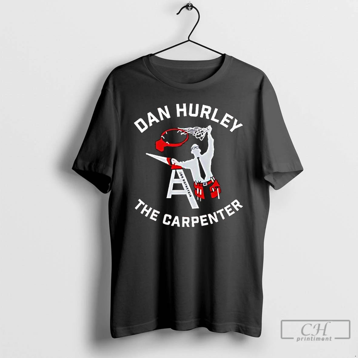 Classic Dan Hurley The Carpenter Graphic T-Shirts, Hoodie, Sweatshirt | PopFlextees.com