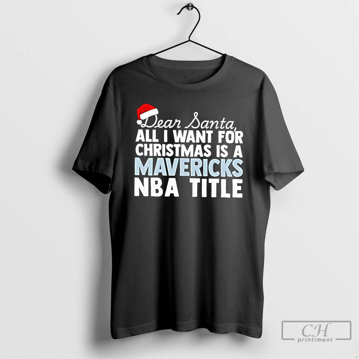 Classic Dear Santa All I Want For Christmas Is A Dallas Mavericks Nba Title Text T-Shirts, Hoodie, Sweatshirt