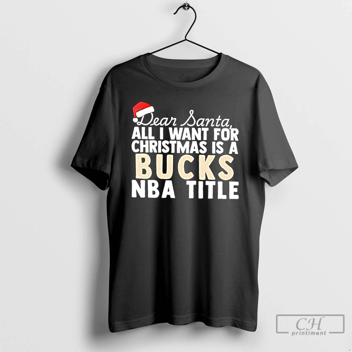 Classic Dear Santa All I Want For Christmas Is A Milwaukee Bucks Nba Title Text T-Shirts, Hoodie, Sweatshirt