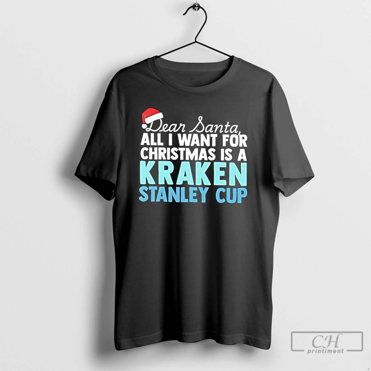 Classic Dear Santa All I Want For Christmas Is A Seattle Kraken Stanley Cup Text T-Shirts, Hoodie, Sweatshirt