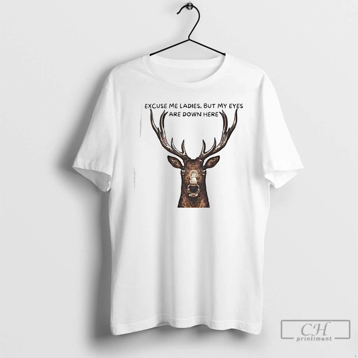 Classic Deer Big Head Excuse Me But My Eyes Are Down Here T Shirts Sweater Hoodie, Sweatshirt | PopFlextees.com