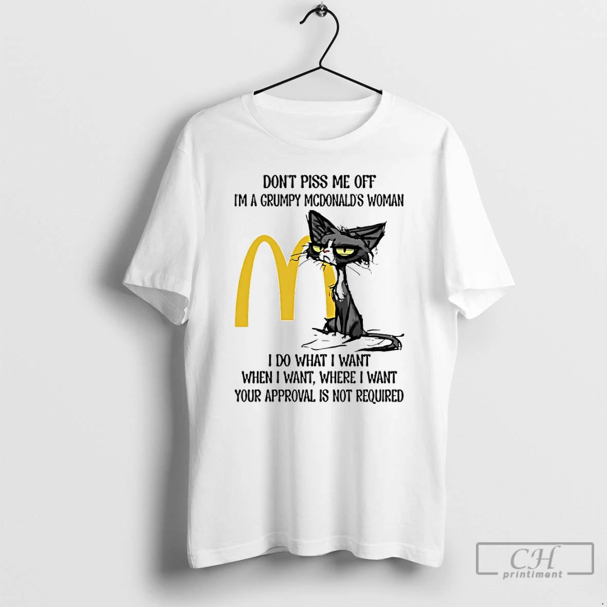 Classic Dont Piss Me Off Im A Grumpy Cat Mcdonalds Woman T-Shirts, Hoodie, Sweatshirt | PopFlextees.com