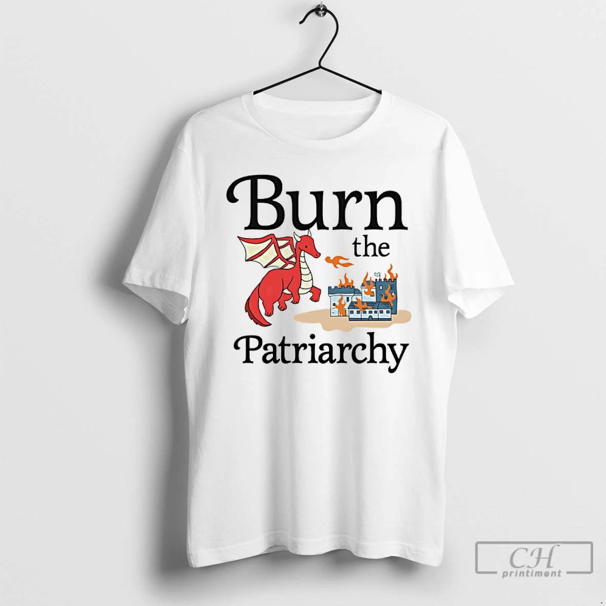 Classic Dragon Burn The Patriarchy T-Shirts, Hoodie, Sweatshirt | PopFlextees.com