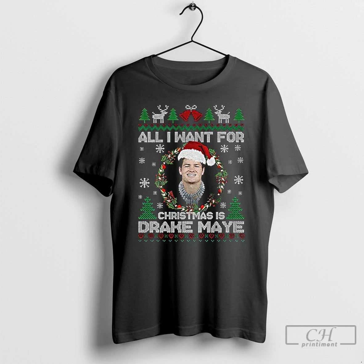 Classic Drake Maye Christmas Grill All I Want For Christmas Is Drake Maye T Shirts Hoodie, Sweatshirt | PopFlextees.com