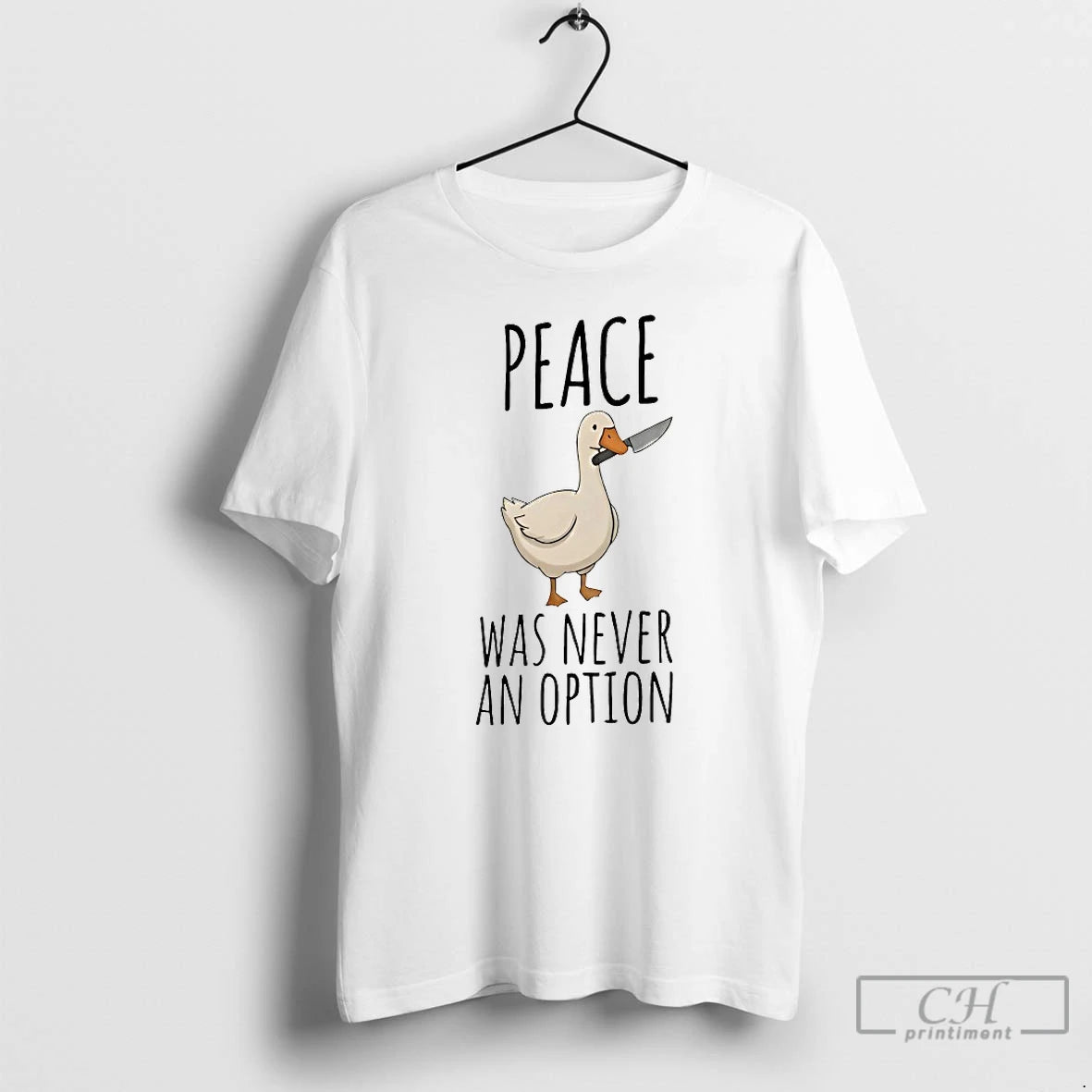 Classic Duck Peace Was Never An Option T-Shirts, Hoodie, Sweatshirt | PopFlextees.com