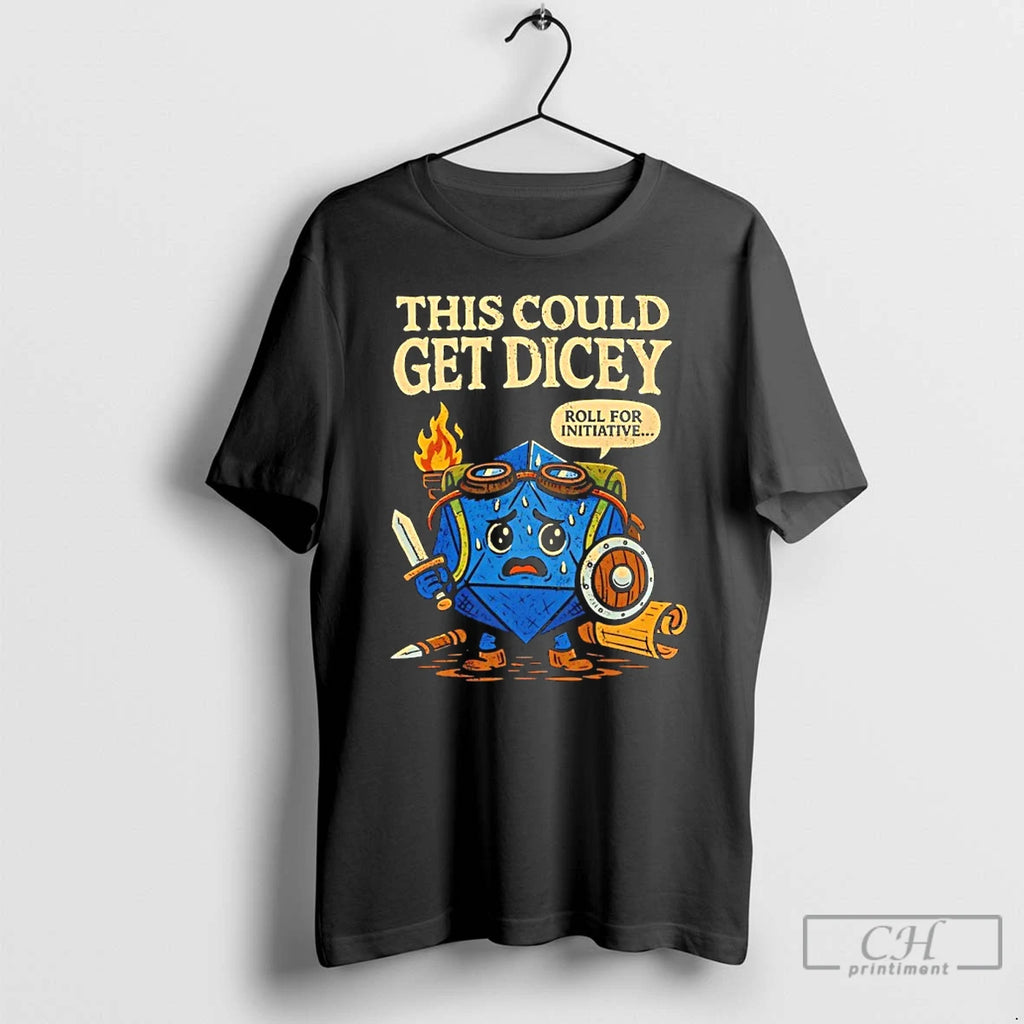 Classic Dungeons And Dragons This Could Get Dicey Roll For Intiative T-Shirts, Hoodie, Sweatshirt | PopFlextees.com