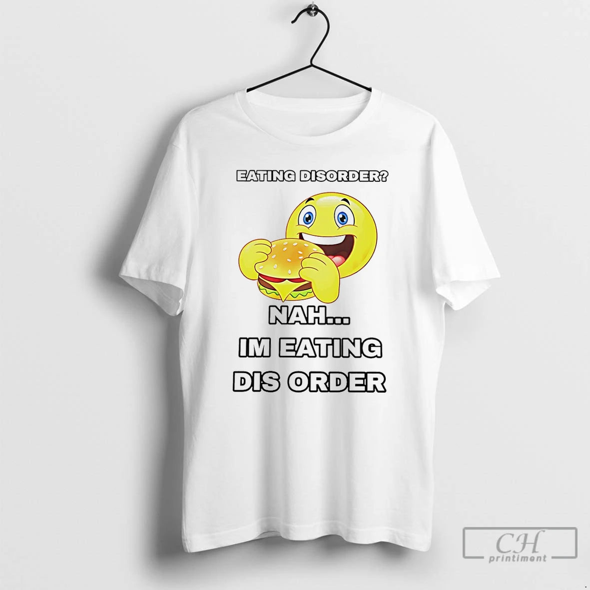 Classic Eating Disorder Im Eating Disorder T-Shirts, Hoodie, Sweatshirt | PopFlextees.com