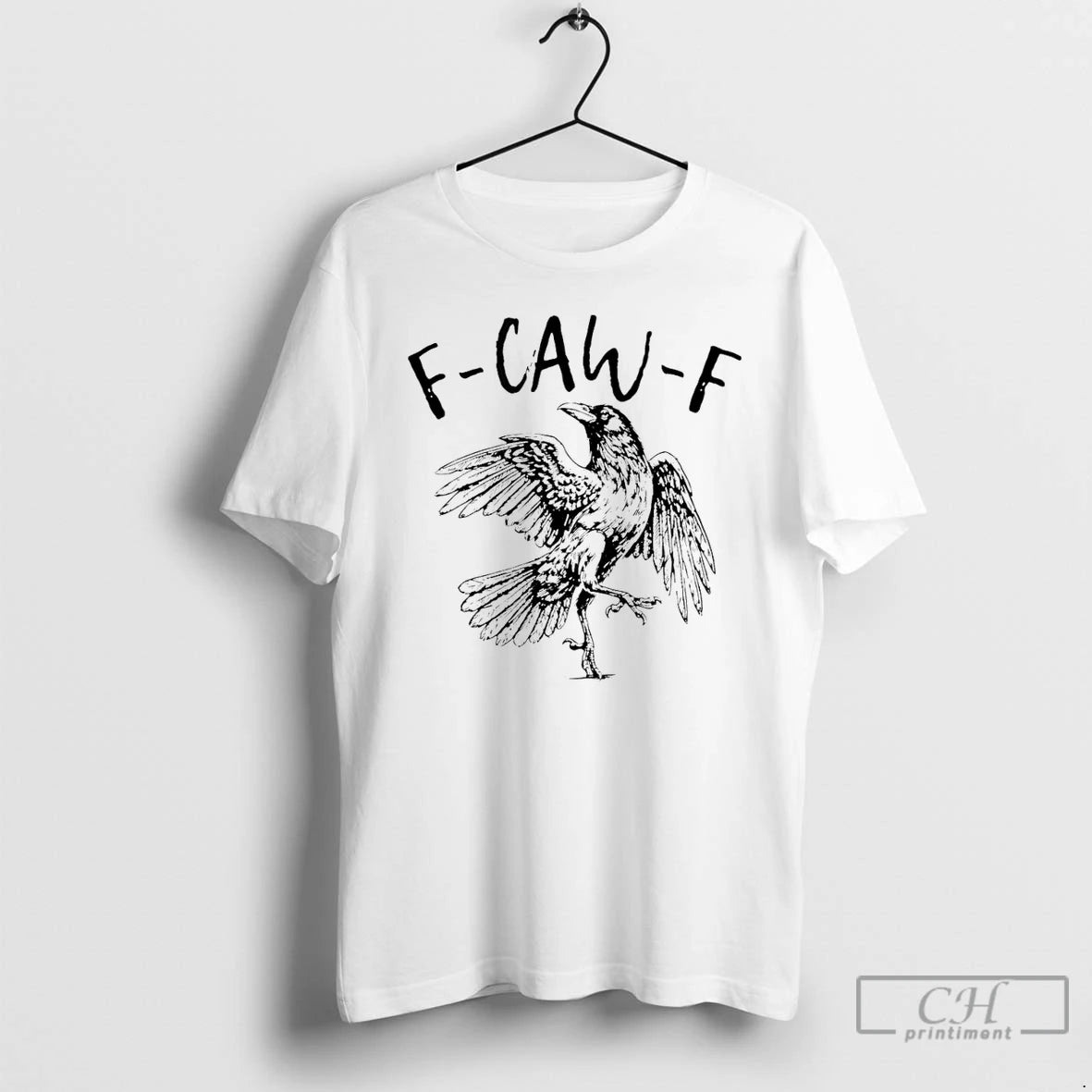 Classic F Caw F Black Crow T-Shirts, Hoodie, Sweatshirt | PopFlextees.com