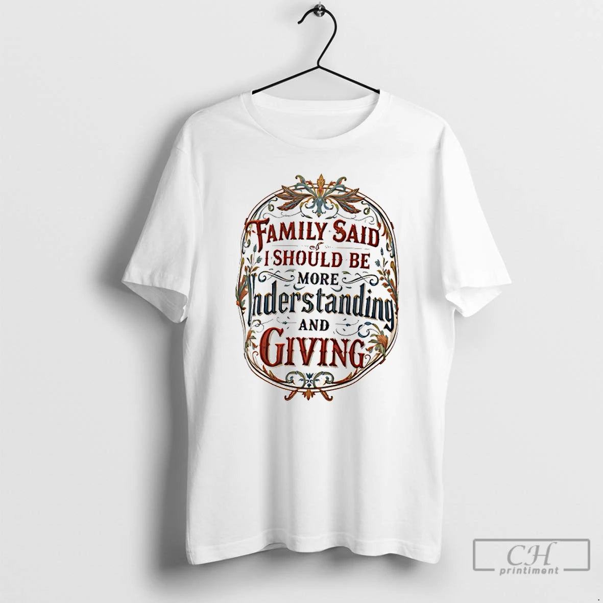 Classic Family Said I Must Be Understanding And Giving T-Shirts, Hoodie, Sweatshirt | PopFlextees.com