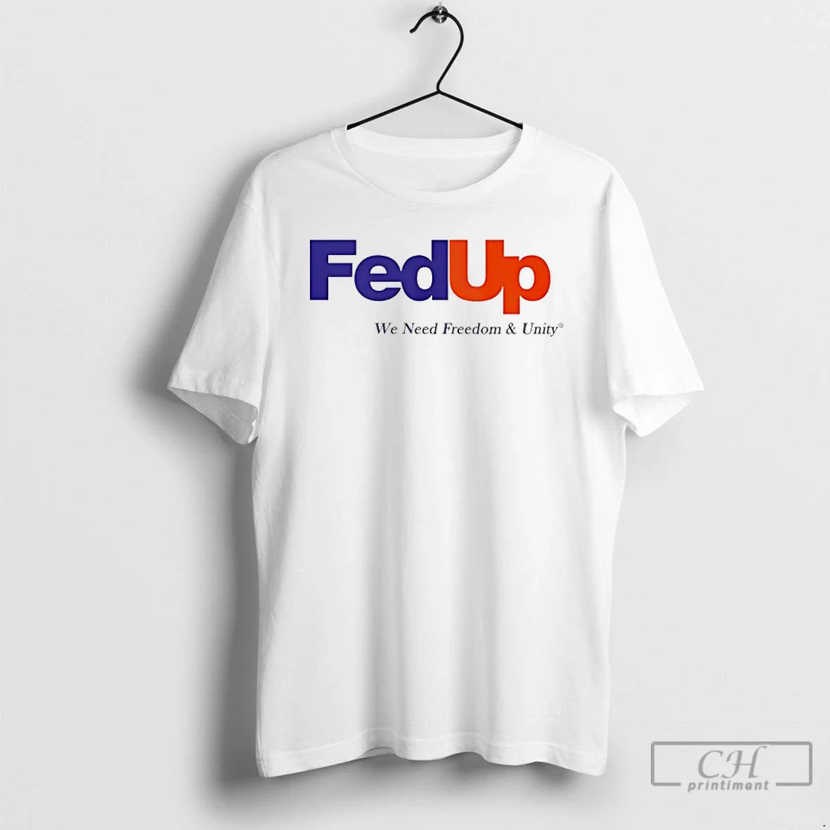 Classic Feedup We Need Freedoom And Unity T-Shirts, Hoodie, Sweatshirt | PopFlextees.com