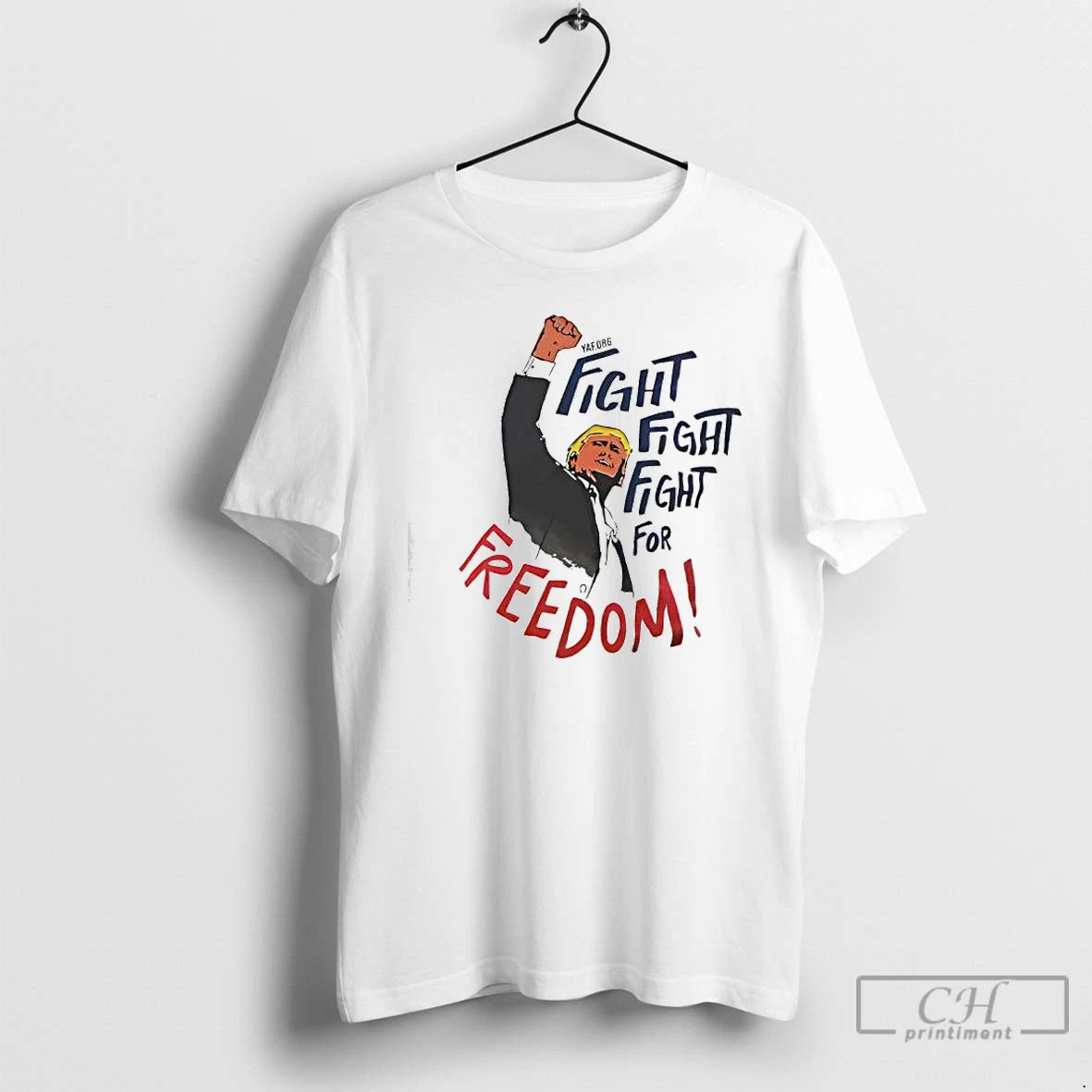 Classic Fight Fight Fight For Freedom Depiction Of Donald Trump T-Shirts, Hoodie, Sweatshirt | PopFlextees.com