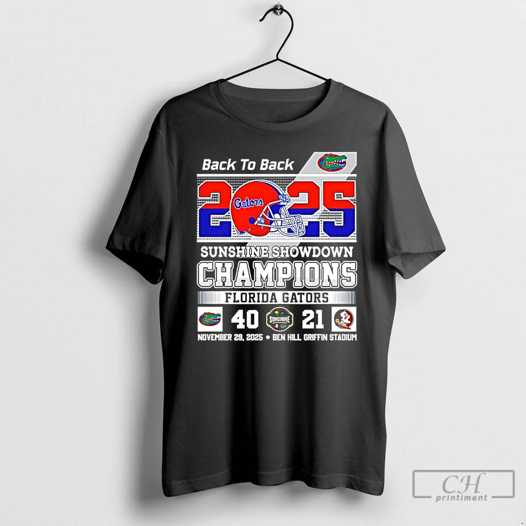 Classic Florida Gators Back To Back 2025 Sunshine Showdown Champions 40 21 Score T Shirts Hoodie, Sweatshirt