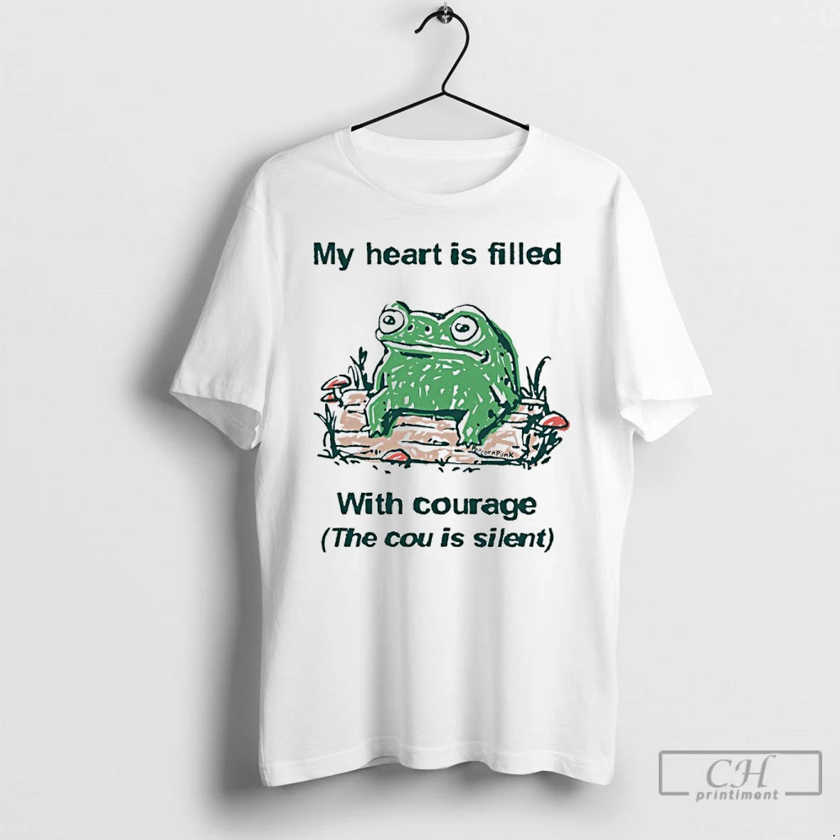 Classic Frog My Heart Is Filled With Courage The Cou Is Silent T Shirts Sweater Hoodie, Sweatshirt | PopFlextees.com