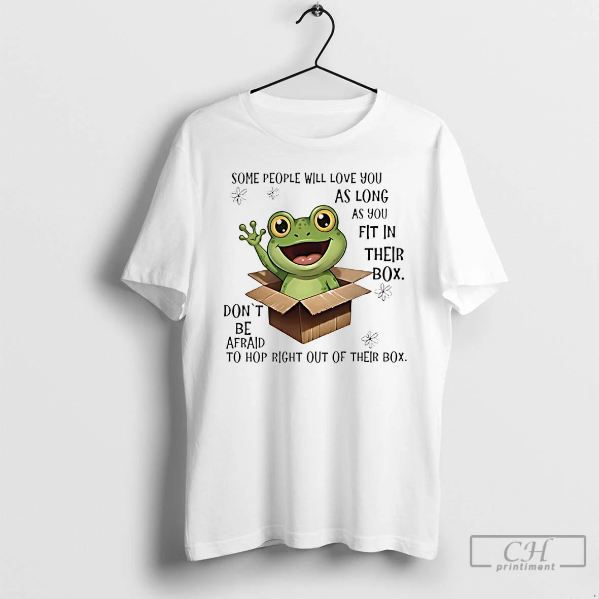 Classic Frog Some People Will Love You As Long As You Fit In Their Box T-Shirts, Hoodie, Sweatshirt | PopFlextees.com