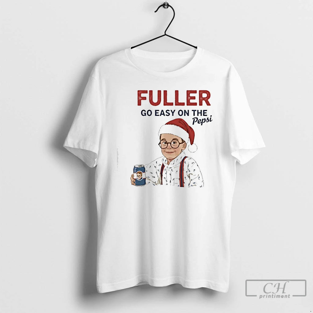 Classic Fuller Go Easy On The Pepsi Christmas T-Shirts, Hoodie, Sweatshirt | PopFlextees.com